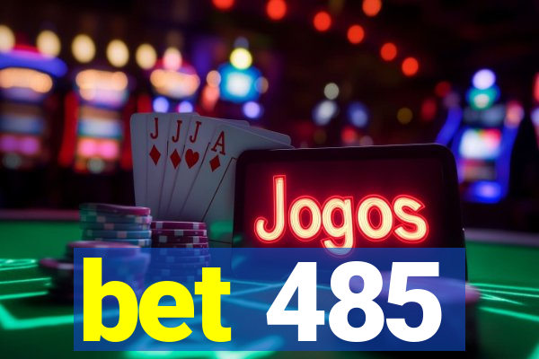 bet 485